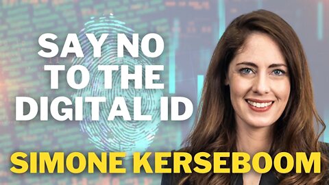 We Don't Want A Digital ID | Simone Kerseboom