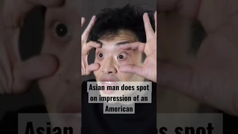 Asian man does spot on impression of an American