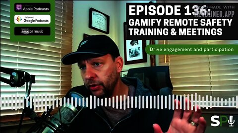Episode 136: How to Gamify Remote Safey Training Meetings