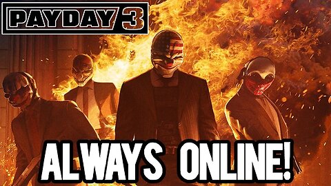Payday 3 Will Require Online Connection At All Times