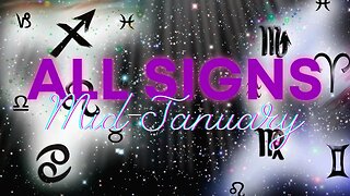 All Zodiac Signs | Mid-January | Timeless Reading | Spiritual Guidance | Guidance Messages