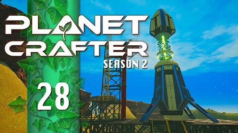 Boosting the Planet with PLANT POWER! | Planet Crafter S2E28