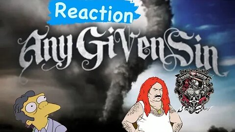 Any Given Sin Reaction - Calm Before The Storm
