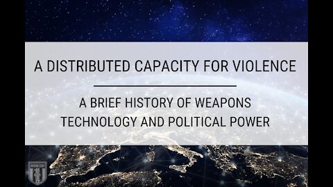 A Distributed Capacity for Violence: The Balance Of Power When It Comes To Weapons