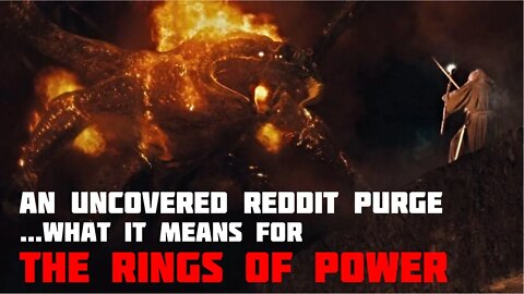 How the ‘Whitecloaks’ sub-Reddit Takedown is Effecting Dissenting ‘Lord of the Rings’ threads