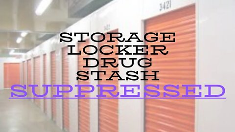 Storage Locker Drug Stash