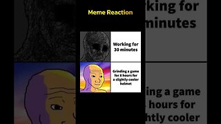 Meme Reaction 12 - work vs play #shorts #gamingmemes