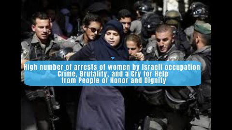 High number of arrests of women by Israeli occupation