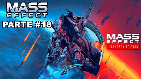 Mass Effect 1: Legendary Edition - [Parte 18] - Dificuldade Insanidade - Legendado PT-BR