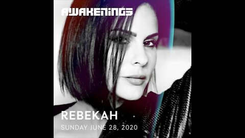 Rebekah @ Awakenings Online Festival