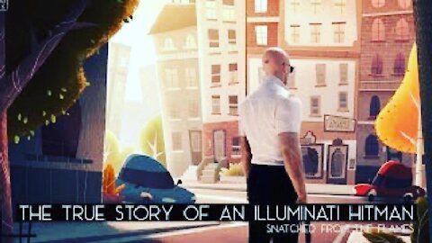 MR: True Story of an Illuminati Hitman- Snatched from the Flames (Aug 12, 2018)
