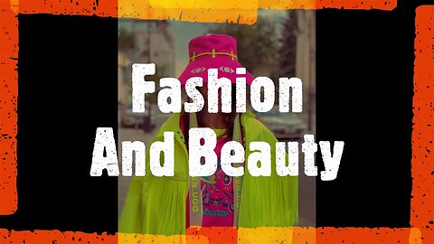 Fashion & Beauty
