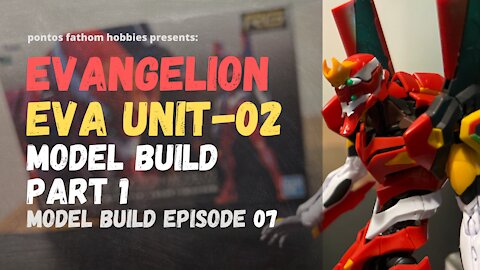 Evangelion - Eva Unit 02 Build Part 1 - Bandai RG - Model Build Episode 7