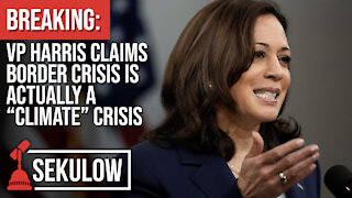 BREAKING: VP Harris Claims Border Crisis is ACTUALLY a “Climate” Crisis
