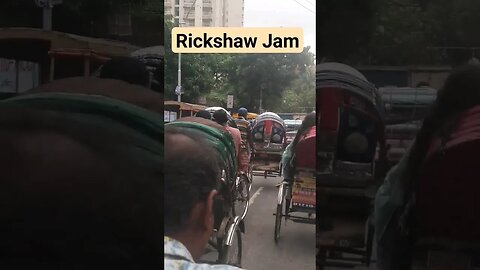 Rickshaw Jam #jam #rickshaw #rickshawride #trafficjam #dhakacity #Dhaka #Bangladesh #reels