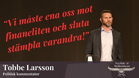 "Så här kan vi vinna mot finanseliten!" - Tal av Tobbe Larsson på Nya Bok- & Mediemässan