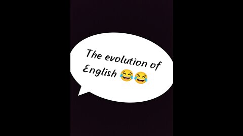 The evolution of English...