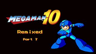 Mega Man 10 Remixed - Part 7 - Endless Struggle (Multi-Remix)[DLC]