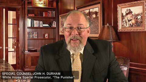 SPECIAL COUNSEL, JOHN "THE PUNISHER" DURHAM | WORKING STEADY - TRUMP NEWS