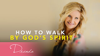 How To Walk By God's Spirit Pt. 2 (Feat. Kellie Copeland) | Drenda Keesee