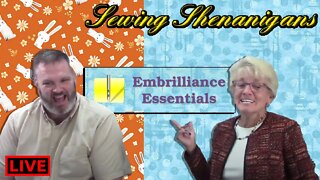 Becky Uses Embrilliance Essentials! Sewing Shenanigans With Becky & Brent Live!