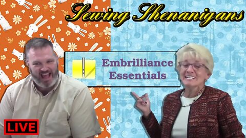 Becky Uses Embrilliance Essentials! Sewing Shenanigans With Becky & Brent Live!