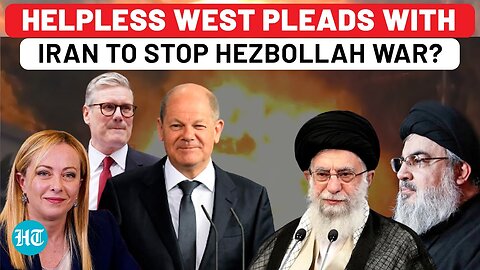 Scared West Appeals To Iran To Prevent Israel-Hezbollah War As Netanyahu Ignores Allies?