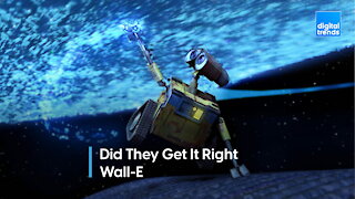 Did They Get It Right - Wall-E