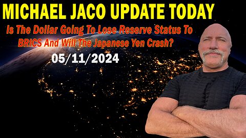 Michael Jaco HUGE Intel May 11: "Is The Dollar Going To Lose Reserve Status To BRICS"