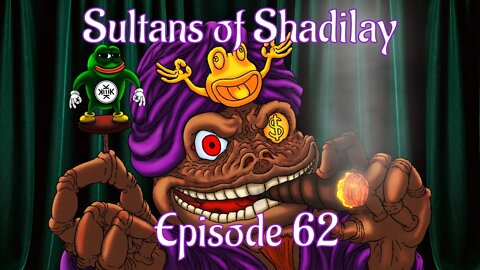 Sultans of Shadilay Podcast - Episode 62 - 20/08/2022