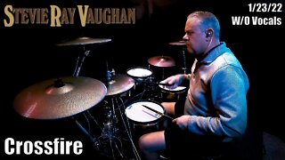 Stevie Ray Vaughan - Crossfire - Drum Cover - W/O Vocals