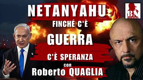NETANYAHU: Finché c'è GUERRA, c'è speranza con Roberto QUAGLIA | Il Punt🔴 di Vista