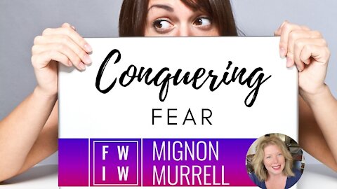 Conquering Fear