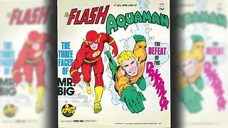 Power Records Aquaman The Defeat of the Dehydrator and The Flash The Three Faces of Mr. Big