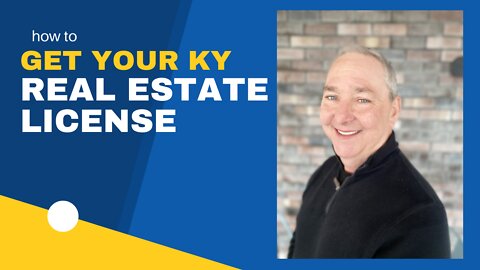 How to get your real estate license, how to become a real estate agent in Kentucky.