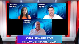 CHARLIE WARD DAILY NEWS WITH PAUL BROOKER & DREW DEMI - FRIDAY 29TH MARCH 2024