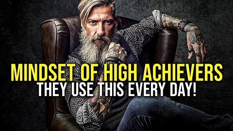 THE MINDSET OF HIGH ACHIEVERS #4 - Powerful Motivational Video for Success