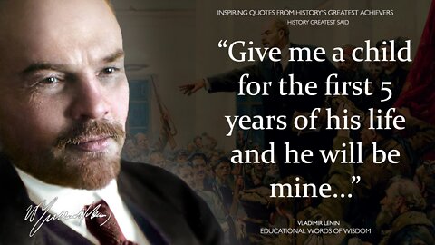 35 Chilling Vladimir Lenin Quotes on Power, Propaganda, Persecution, Socialism, Communism & Marxism