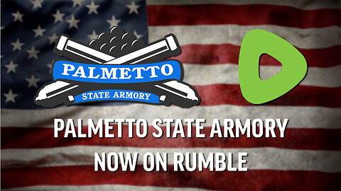 Spreading Freedom on Rumble | Palmetto State Armory