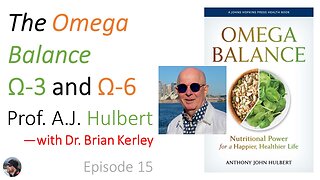 Ep. 15: A.J. Hulbert on the Omega Balance—with Dr. Brian Kerley