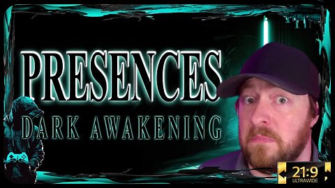 Presences: Dark Awakening - Playthrough with Commentary