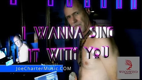 I wanna Sing it With You (I wanna) Official Music Release WWMG Joe Charter Music