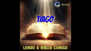 Lendo a Bíblia comigo - Tiago 01