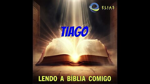 Lendo a Bíblia comigo - Tiago 01