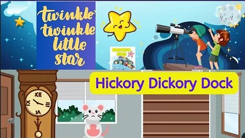 Twinkle Twinkle Little Star + Hickory Dickory Dock | Children Nursery Rhyme Songs