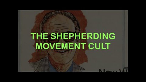 Shepherding Movement Cult