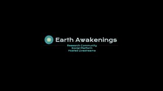 Earth Awakenings - Livestream Replays