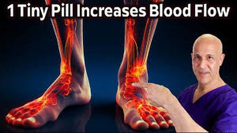 1 Tiny Pill...Increase Leg & Foot Circulation with an Ancient Herb! Dr. Mandell