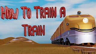 How To Train a Train | TRAILER