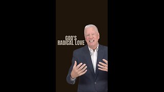 God's Radical Love